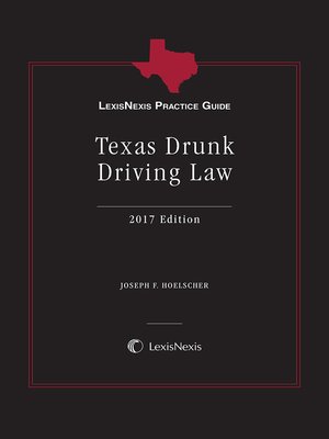 cover image of LexisNexis Practice Guide: Texas Drunk Driving Law